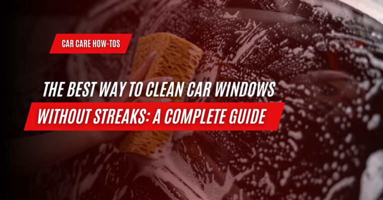 clean car windows without streaks